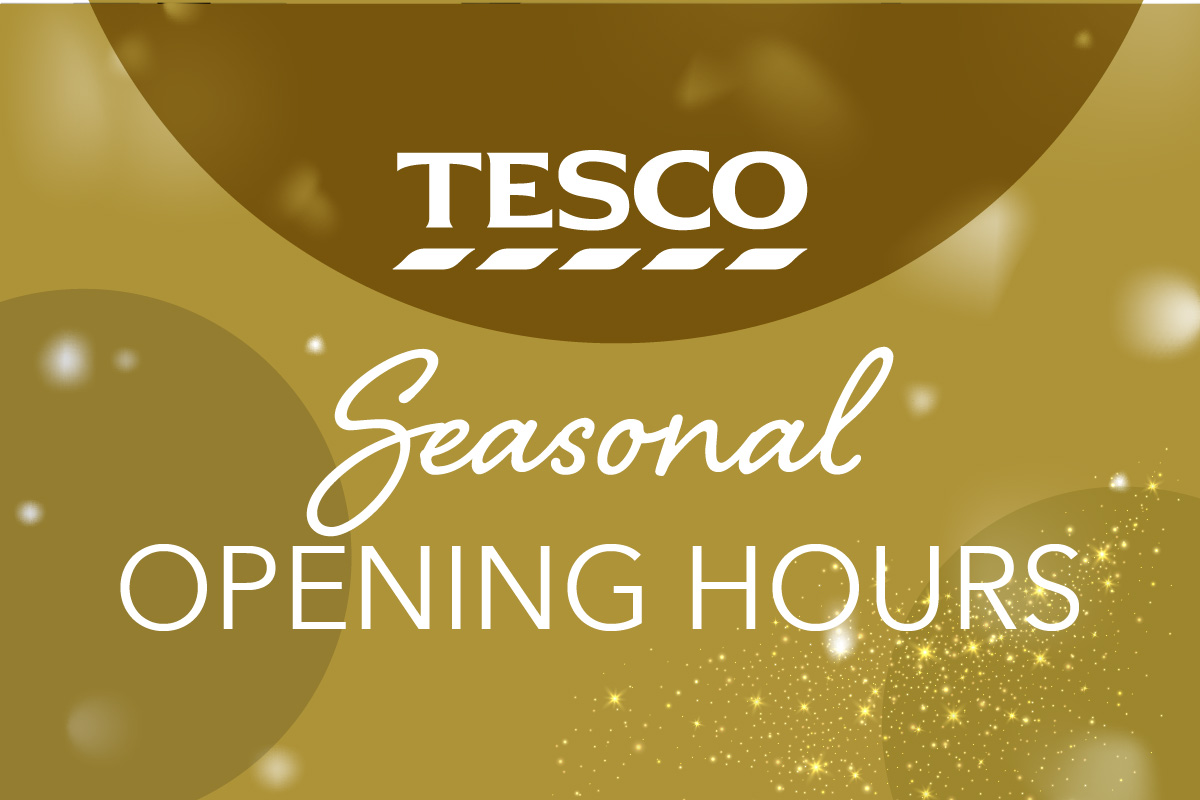 Tesco’s Seasonal Opening Hours